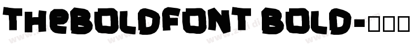TheBoldFont Bold字体转换